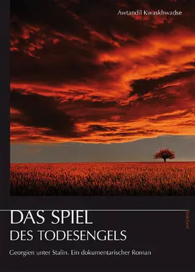 Kwaskhwadse |  Das Spiel des Todesengels | Buch |  Sack Fachmedien