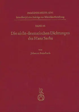 Rettelbach |  Die nicht-dramatischen Dichtungen des Hans Sachs | Buch |  Sack Fachmedien