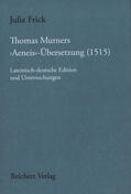 Frick / Vergilius Maro |  Thomas Murners 'Aeneis'-Übersetzung (1515) | Buch |  Sack Fachmedien