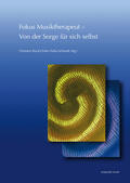 Back / Haffa-Schmidt |  Fokus Musiktherapeut – Von der Sorge für sich selbst | Buch |  Sack Fachmedien
