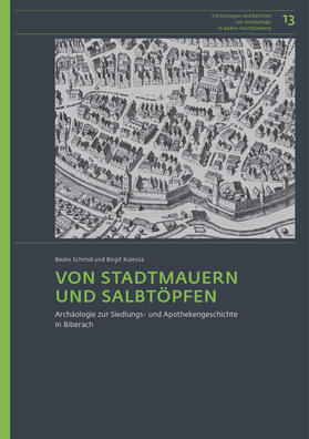 Schmid / Kulessa |  Von Stadtmauern und Salbtöpfen | Buch |  Sack Fachmedien