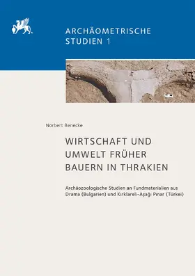 Benecke |  Wirtschaft und Umwelt früher Bauern in Thrakien | Buch |  Sack Fachmedien