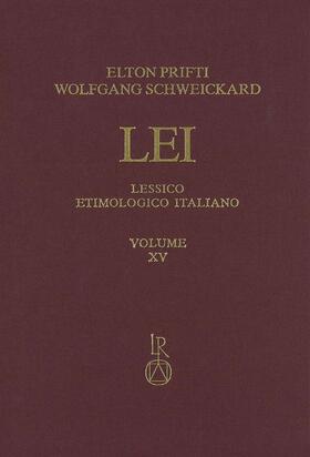 Prifti / Schweickard | Lessico Etimologico Italiano. Band 15 (XV) | Buch | 978-3-95490-480-8 | sack.de
