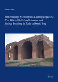 Saba |  Impermanent Monuments, Lasting Legacies: The Dar al-Khilafa of Samarra and Palace Building in Early Abbasid Iraq | Buch |  Sack Fachmedien