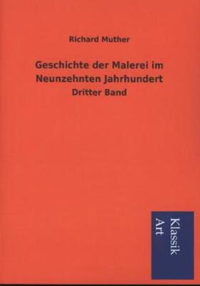Muther |  Geschichte der Malerei im Neunzehnten Jahrhundert | Buch |  Sack Fachmedien