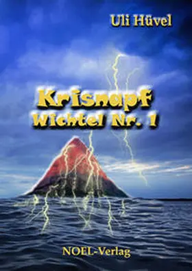 Hüvel / NOEL-Verlag |  Krisnapf - Wichtel Nr. 1 | Buch |  Sack Fachmedien