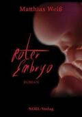 Weiß |  Roter Embryo | Buch |  Sack Fachmedien