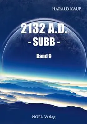 Kaup |  2132 A.D. - Subb - | Buch |  Sack Fachmedien