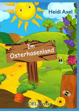 Axel |  Im Osterhasenland | Buch |  Sack Fachmedien
