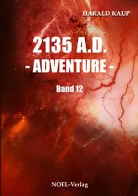 Kaup |  2135 A.D. - Adventure - | Buch |  Sack Fachmedien