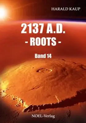 Kaup |  2137 A.D. - Roots - | Buch |  Sack Fachmedien