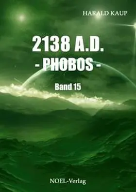 Kaup |  2138 A.D. - Phobos - | Buch |  Sack Fachmedien