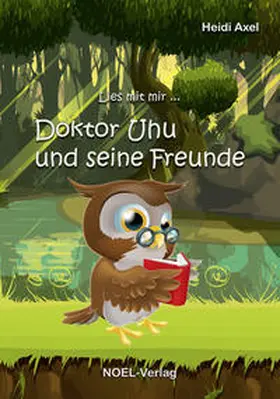 Axel |  Doktor Uhu und seine Freunde | Buch |  Sack Fachmedien