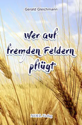 Gleichmann |  Wer auf fremden Feldern pflügt | Buch |  Sack Fachmedien