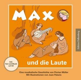 Müller | Max und die Laute, m. 1 Audio-CD | Medienkombination | 978-3-95494-110-0 | sack.de