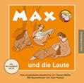 Müller |  Max und die Laute, m. 1 Audio-CD | Buch |  Sack Fachmedien
