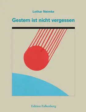 Neimke |  Gestern ist nicht vergessen | Buch |  Sack Fachmedien
