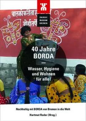 Roder / Übersee-Museum Bremen |  40 Jahre BORDA | Buch |  Sack Fachmedien