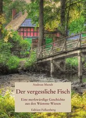Mundt |  Der vergessliche Fisch | Buch |  Sack Fachmedien