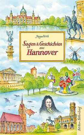 Veith |  Sagen und Geschichten aus Hannover | Buch |  Sack Fachmedien