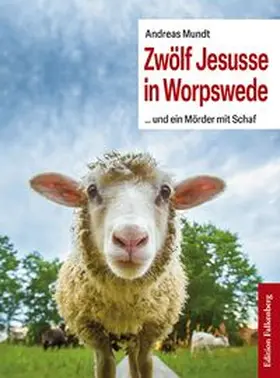 Mundt |  Zwölf Jesusse in Worpswede | Buch |  Sack Fachmedien
