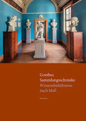 Stört |  Goethes Sammlungsschränke | Buch |  Sack Fachmedien