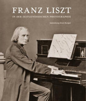 Burger / Schlossmuseum Sondershausen | Franz Liszt in der zeitgenössischen Photographie | Buch | 978-3-95498-489-3 | sack.de