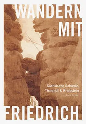 Richter | Wandern mit Caspar David Friedrich | Buch | 978-3-95498-826-6 | www.sack.de