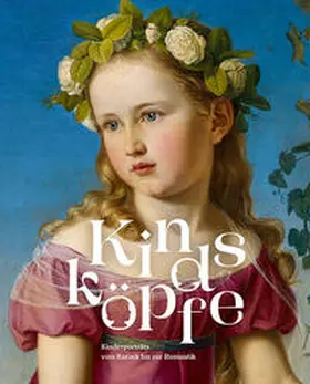 Anhaltische Gemäldegalerie Dessau / Rebmann |  Kindsköpfe | Buch |  Sack Fachmedien