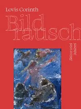 Stocker / Kunstforum Ostdeutsche Galerie Regensburg |  Lovis Corinth. Bildrausch | Buch |  Sack Fachmedien
