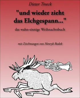 Treeck |  "und wieder zieht das Elchgespann..." | eBook | Sack Fachmedien