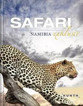 KUNTH Verlag GmbH & Co. KG |  Safari exklusiv Namibia | Buch |  Sack Fachmedien