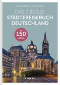KUNTH Verlag / Brück / Küntzel |  Das große Städtereisebuch Deutschland | Buch |  Sack Fachmedien