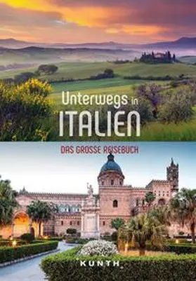 Schetar / Fischer / Pöppelmann |  KUNTH Unterwegs in Italien | Buch |  Sack Fachmedien