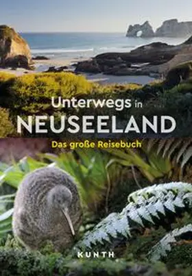 Adam / Fischer / Frank |  KUNTH Unterwegs in Neuseeland | Buch |  Sack Fachmedien