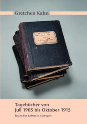 Müller |  Gretchen Kahn. Tagebücher von Juli 1905 bis Oktober 1915 | Buch |  Sack Fachmedien