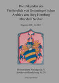 Heimatverein Kraichgau e. V. |  Die Urkunden des Freiherrlich von Gemmingen'schen Archivs von Burg Hornberg über dem Neckar | Buch |  Sack Fachmedien
