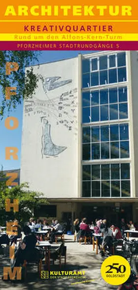Stadt Pforzheim, Kulturamt / Kugli |  Architektur. Kreativquartier | Buch |  Sack Fachmedien