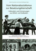 Haumann / Schellinger |  Vom Nationalsozialismus zur Besatzungsherrschaft | Buch |  Sack Fachmedien