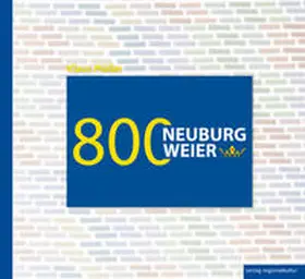 Stadt Rheinstetten / Müller |  800 Jahre Neuburgweier | Buch |  Sack Fachmedien
