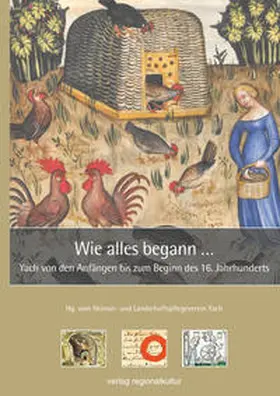 Heimat- und Landschaftspflegeverein Yach e.V. |  Wie alles begann … | Buch |  Sack Fachmedien