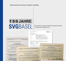 Hochreiter / Böhler / Weder |  150 Jahre SVG Basel | Buch |  Sack Fachmedien