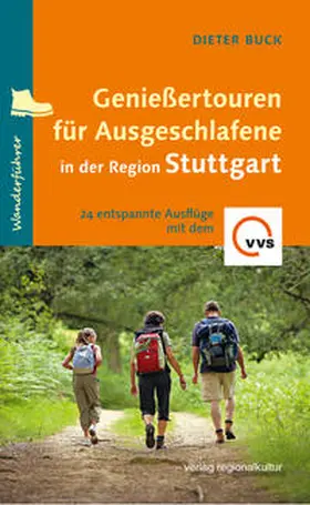 Buck |  Genießertouren für Ausgeschlafene in der Region Stuttgart | Buch |  Sack Fachmedien