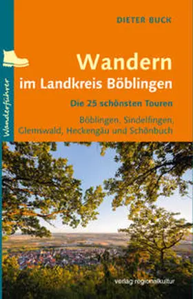 Buck / Landkreis Böblingen |  Wandern im Landkreis Böblingen | Buch |  Sack Fachmedien