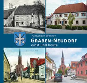Werner |  Graben-Neudorf – einst und heute | Buch |  Sack Fachmedien