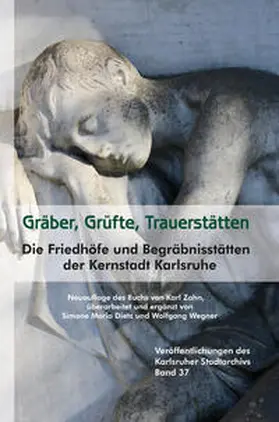 Zahn / Dietz / Wegner |  Gräber, Grüfte, Trauerstätten | Buch |  Sack Fachmedien