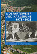 Bölle / Bräunche / Faigle-Kirchenbauer |  Wolfartsweier und Karlsruhe 1973-2023 | Buch |  Sack Fachmedien