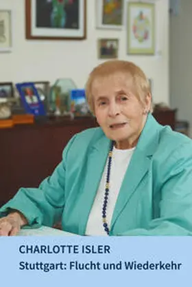 Isler / Ernst / Nussbaum Isler |  Stuttgart: Flucht und Wiederkehr | Buch |  Sack Fachmedien