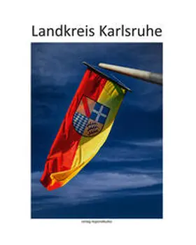 Breitkopf / Hager / Zawichowski |  Landkreis Karlsruhe | Buch |  Sack Fachmedien
