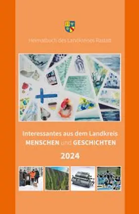 Landkreis Rastatt / Dusch / Walter |  Interessantes aus dem Landkreis – Menschen und Geschichten 2024 | Buch |  Sack Fachmedien